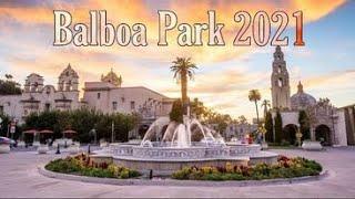 #BalboaPark  #TopsightsinSanDiego  CÔNG VIÊN LỚN NHẤT SAN DIEGO  -  Balboa Park San Diego | 2021