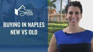 Buying in Naples: New vs. Old