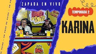 KARINA / Zapada EN VIVO en UN POCO DE RUIDO