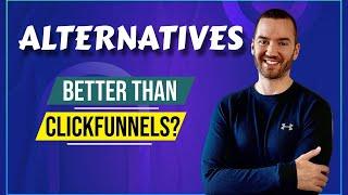 ClickFunnels Alternatives (Free And Paid Sales Funnel Options)