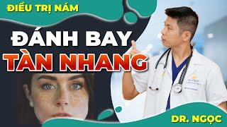 Làm cách nào để điều trị khỏi tàn nhang- Dr Ngọc