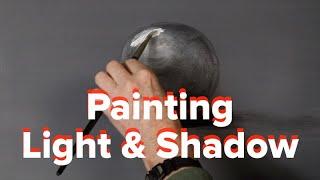 Painting Light and Shadow