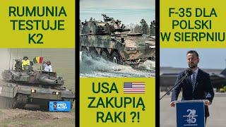 USA pytają o nasze raki, a Rumunii mogą kupić K2: WOJSKOWE NEWSY #132