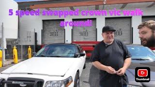 5 speed swapped crown vic walk around!