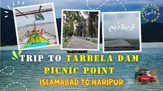 Tarbela Dam | Tarbela Lake View Picnic Point | Best Place for One Day Trip