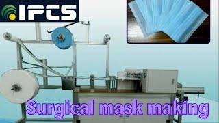 SURGICAL FACE MASK MAKING | MASK PRODUCTION | MASK PRODUCTION MACHINE|