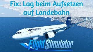 Fix: Lag beim Aufsetzen beheben | Microsoft Flight Simulator | MSFS | GSX