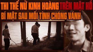 Kỳ Án Trung Quốc: Thi Thể Nữ Kinh Hoàng Trên Mặt Hồ