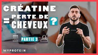 La CRÉATINE fait-elle PERDRE les CHEVEUX?