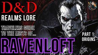 D&D Lore: Ravenloft - Part 1