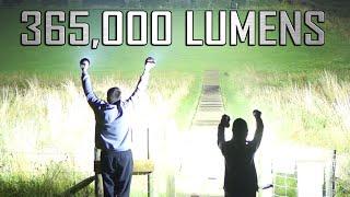 365000 Lumens - World's brightest torches all on at once!