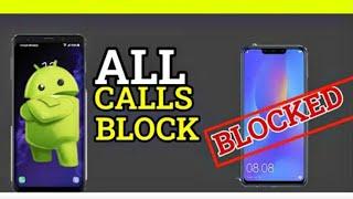 How to block all calls on android phone