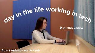 Realistic Day in The Life Working in Tech: In-Office Edition