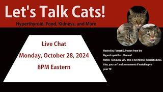 Let's Talk Cats: Hyperthyroidism, Food, Kidneys, and More