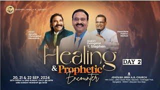 Healing & Prophetic Encounter - Day 2 | 21 SEPT 2024 | Evg. T Stephen | Rev. Christopher Devadass