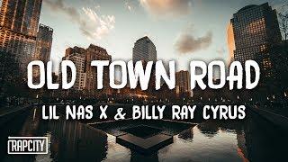 Lil Nas X - Old Town Road ft. Billy Ray Cyrus (Remix) (Lyrics)