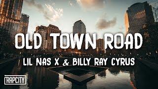 Lil Nas X - Old Town Road ft. Billy Ray Cyrus (Remix) (Lyrics)