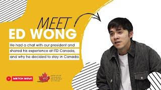 Why did I choose to study at ITD Canada?
