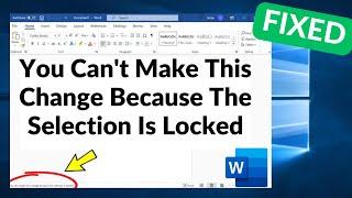 You can't make this change because the selection is locked in Microsoft Word - How To Fix Error