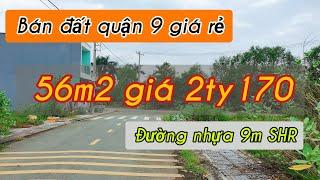 Bán đất quận 9 giá rẻ 56m2 giá 2ty170 SHR | Nhà đất quận 9 | Mua bán nhà đất quận 9