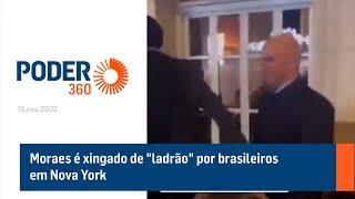 Moraes é xingado de "ladrão" por brasileiros em Nova York