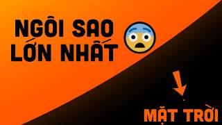 Ngôi Sao Này To Gấp 2000 Lần Mặt Trời | Những Ngôi Sao To Nhất Vũ Trụ