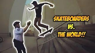 SKATERS vs THE WORLD #52! | "Skateboarders vs. Haters/Fans" (2018)