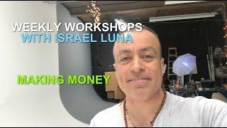 Workshop with Israel Luna: Making Money