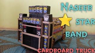 Naseeb ⭐ star band barfadiya ll cardboard band truck ll