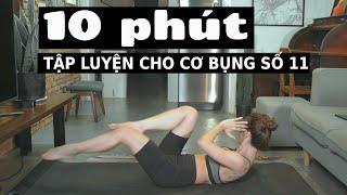 BÀI TẬP CHO NỮ | 10 Phút Tập Luyện Cho Cơ Bụng Số 11 Quyến Rũ