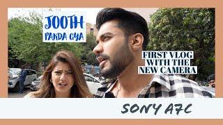 FIRST VLOG WITH NEW SONY A7C CAMERA : GHAR ME DAAT PITWA DEGI YE