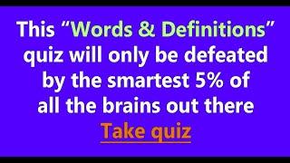 Quiz : Words and definitions