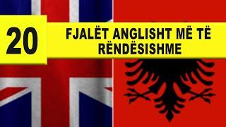 20 Fjalet anglisht me te rendesishme dhe me te perdorura I video 487
