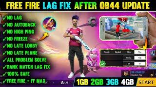 FREE FIRE LAG FIX 1GB 2GB RAM | FREE FIRE LAG FIX AFTER OB44 UPDATE | FF MAX LAG FIX CONFIG FILE