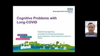 ‘Cognitive problems with Long Covid’ Nigel King, Clinical Neuropsychologist