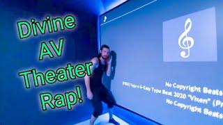 Divine AV Home Theater Freestyle Rap!