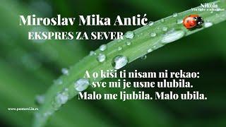 Miroslav Mika Antić - A o kiši ti nisam ni rekao. . .