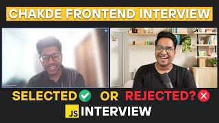 Best Javascript Interview for Freshers | Chakde Frontend Interview EP - 16