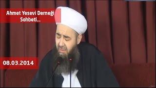 Cübbeli Ahmet Hoca - 06.03.2014 Tarihli Ahmet Yesevi Derneği Sohbeti...