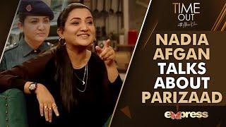 Nadia Afgan Talks About Parizaad | Time Out With Ahsan Khan | #NadiaAfgan | IAB2G