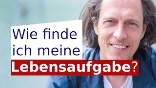Wie finde ich meine Lebensaufgabe?