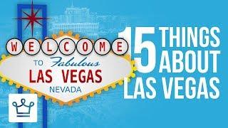 15 Things You Didn't Know About Las Vegas