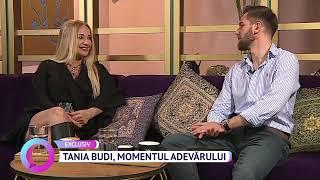 Tania Budi, momentul adevărului