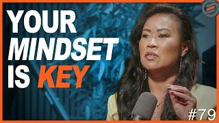 Your Mindset is the Key - Linda Ngo Empower Series #79