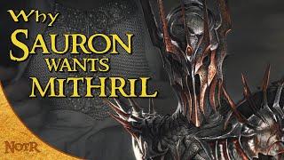 Why Sauron Wants Mithril | Tolkien Explained