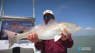 Where to find HUGE REDFISH in The Lower Laguna Madre! Capt Big John & The Texas Sportsman!