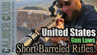 What is a Short Barreled Rifle | United States Gun Laws