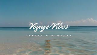 Voyage Vibes Relaxing chill out& sea  #travel and blogger #[music]#channel