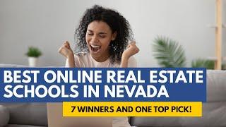 Best Online Real Estate Schools In Nevada - The 7 Best Real Estate Courses & Schools In Nevada