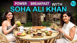 Power Breakfast With Soha Ali Khan X Kamiya Jani | Ep 03 | Curly Tales